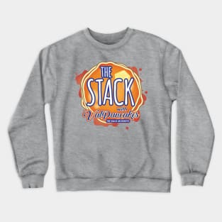 The Stack with Val Pancakes Crewneck Sweatshirt